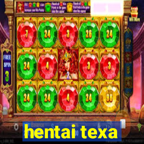 hentai texa